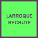 larroque recrute